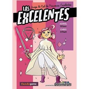 EXCELENTES, LAS | 9788418419782 | WILSON, A. L. / O'NEILL, C.