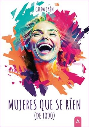 MUJERES QUE SE RÍEN (DE TODO) | 9788419864635 | JAÉN, GILDA