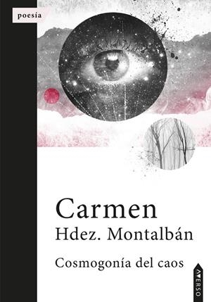 COSMOGONÍA DEL CAOS | 9788410027053 | HERNÁNDEZ MONTALBÁN, CARMEN