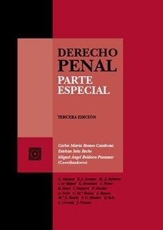 DERECHO PENAL. PARTE ESPECIAL (3ª ED.) | 9788413696492 | ROMEO CASABONA, CARLOS MARIA / SOLA RECHE, ESTEBAN