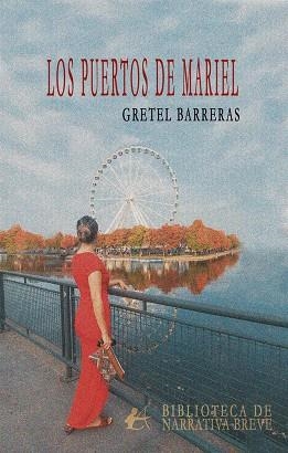 PUERTOS DE MARIEL, LOS | 9788419899521 | BARRERAS, GRETEL