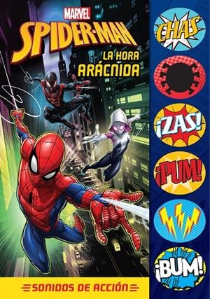 SPIDERMAN LA HORA ARACNIDA. SONIDOS DE ACCIÓN | 9781503770102 | SPIDERMAN/MARVEL