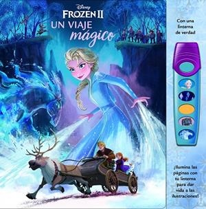 VIAJE MAGICO, UN. LIBRO CON LINTERNA FROZEN II | 9781503771505 | FROZEN