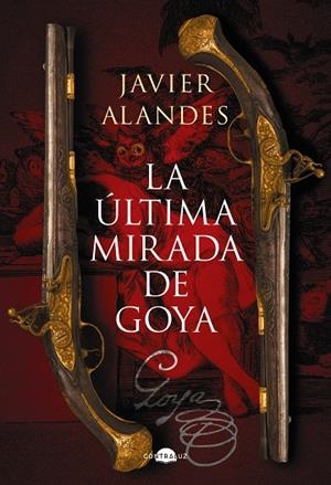 ÚLTIMA MIRADA DE GOYA, LA | 9788418945762 | ALANDES, JAVIER