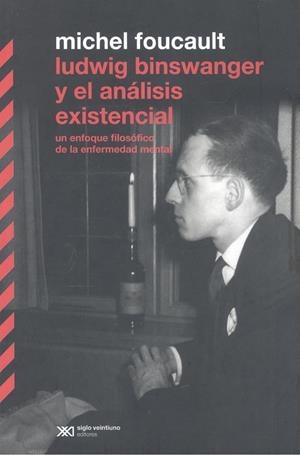LUDWIG BINSWANGER Y EL ANÁLISIS EXISTENCIAL | 9788432320682 | FOUCAULT, MICHEL
