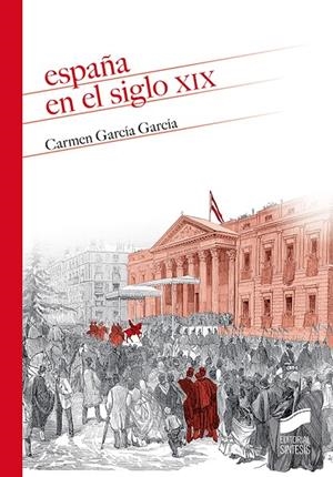 ESPAÑA EN EL SIGLO XIX | 9788413573021 | GARCIA GARCIA, CARMEN