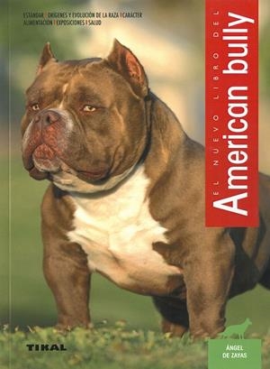 AMERICAN BULLY | 9788499285313 | DE ZAYAS CÁLIZ, ÁNGEL