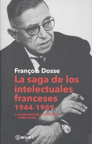 SAGA DE LOS INTELECTUALES FRANCESES, 1944-1989, LA | 9788446053392 | DOSSE, FRANCOIS