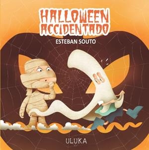 HALLOWEEN ACCIDENTADO | 9788419190154 | SOUTO, ESTEBAN