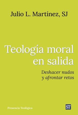 TEOLOGIA MORAL EN SALIDA | 9788429331769 | MARTÍNEZ MARTÍNEZ, JULIO