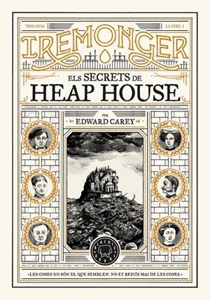 IREMONGER - LLIBRE 1 : ELS SECRETS DE HEAP HOUSE | 9788419654342 | CAREY, EDWARD