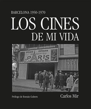 CINES DE MI VIDA, LOS | 9788419590374 | MIR, CARLOS