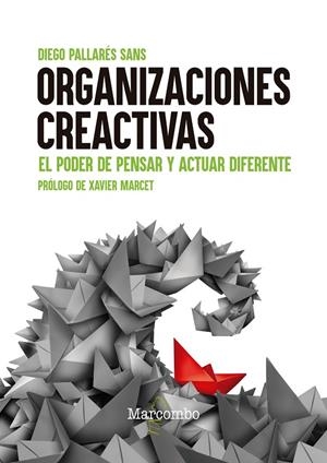 ORGANIZACIONES CREACTIVAS | 9788426736840 | PALLARES SANS, DIEGO