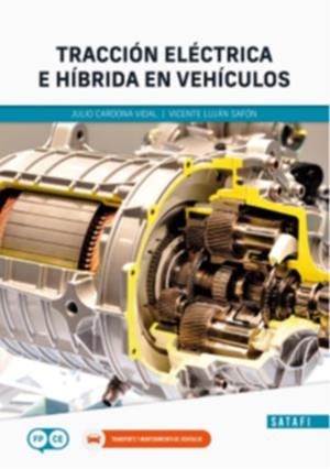 TRACCIÓN ELÉCTRICA E HÍBIRDA EN VEHICULOS | 9788419067111 | CARDONA, JULIO / LUJÁN, VICENTE