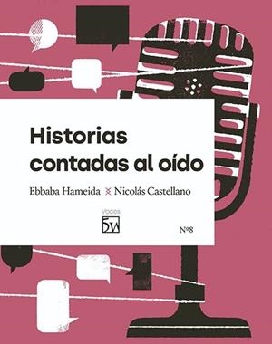 HISTORIAS CONTADAS AL OÍDO | 9788412362381 | HAMEIDA, EBBABA / CASTELLANO, NICOLÁS