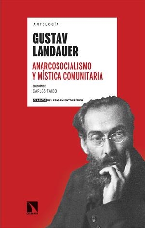 ANTOLOGÍA DE GUSTAV LANDAUER | 9788413528298 | LANDAUER, GUSTAV