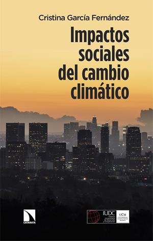 IMPACTOS SOCIALES DEL CAMBIO CLIMÁTICO | 9788413528205 | GARCIA FERNANDEZ, CRISTINA