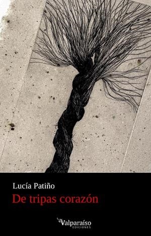 DE TRIPAS CORAZÓN | 9788419347862 | PATIÑO, LUCIA