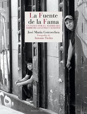 FUENTE DE LA FAMA, LA | 9788419124609 | GOICOECHEA, JOSE MARÍA / TIEDRA, ANTONIO