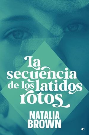 SECUENCIA DE LOS LATIDOS ROTOS, LA | 9788419939050 | BROWN, NATALIA