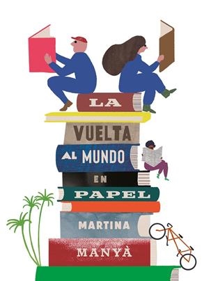 VUELTA AL MUNDO EN PAPEL, LA | 9788418284915 | MANYA, MATINA