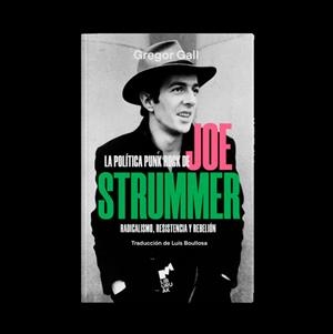 POLÍTICA PUNK ROCK DE JOE STRUMMER, LA | 9788419234087 | CALL, GREGOR