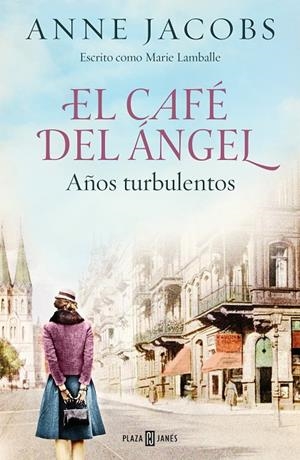 CAFÉ DEL ÁNGEL, EL. AÑOS TURBULENTOS | 9788401025464 | JACOBS, ANNE