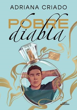TRILOGÍA CLICHÉ 02. POBRE DIABLA | 9788419507068 | CRIADO, ADRIANA