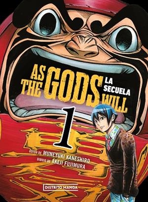 AS THE GODS WILL : LA SECUELA 01 | 9788419686473 | KANESHIRO, MUNEYUKI / FUJIMURA, AKEJI
