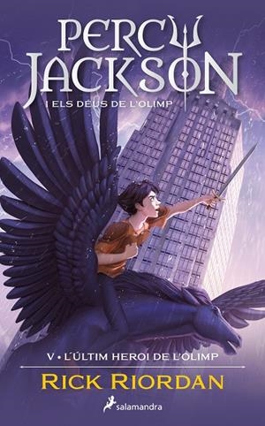 PERCY JACKSON I ELS DÉUS DE L'OLIMP 05. L'ÚLTIM HEROI DE L'OLIMP | 9788419275752 | RIORDAN, RICK