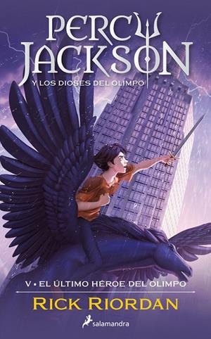PERCY JACKSON Y LOS DIOSES DEL OLIMPO 05. EL ÚLTIMO HÉROE DEL OLIMPO | 9788419275691 | RIORDAN, RICK