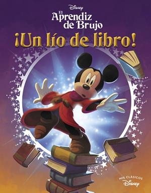 APRENDIZ DE BRUJO, EL. UN LÍO DE LIBRO (MIS CLÁSICOS DISNEY) | 9788419487018 | DISNEY