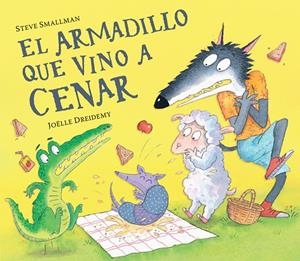 ARMADILLO QUE VINO A CENAR, EL (LA OVEJITA QUE VINO A CENAR) | 9788448865962 | SMALLMAN, STEVE