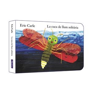 CUCA DE LLUM SOLITÀRIA, LA (COL·LECCIÓ ERIC CARLE) | 9788448864927 | CARLE, ERIC
