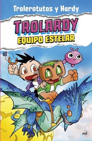TROLARDY 05. EQUIPO ESTELAR | 9788427051447 | TROLEROTUTOS Y HARDY