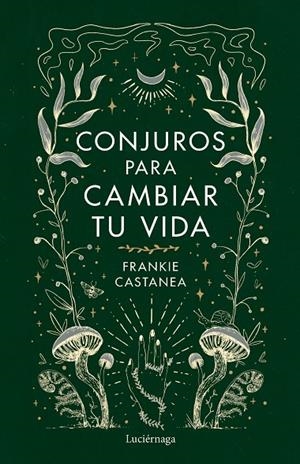 CONJUROS PARA CAMBIAR TU VIDA | 9788419164841 | CASTANEA, FRANKIE