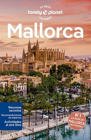 MALLORCA : LONELY PLANET [2023] | 9788408273172 | MCVEIGH, LAURA