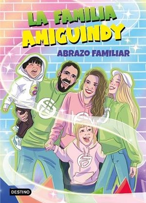 FAMILIA AMIGUINDY 01, LA. ABRAZO FAMILIAR | 9788408275411 | LA FAMILIA AMIGUINDY