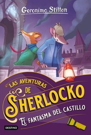 AVENTURAS DE SHERLOCKO 05, LAS. EL FANTASMA DEL CASTILLO | 9788408273462 | STILTON, GERONIMO