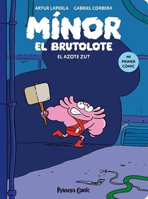 MÍNOR EL BRUTOLOTE 02 : EL AZOTE ZUT | 9788411409742 | LAPERLA, ARTUR / CORBERA, GABRIEL