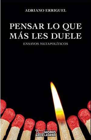 PENSAR LO QUE MÁS LES DUELE | 9788418162046 | ERRIGUEL, ADRIANO