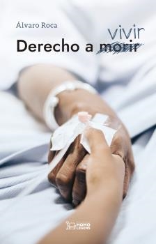 DERECHO A VIVIR | 9788419349354 | ROCA, ÁLVARO