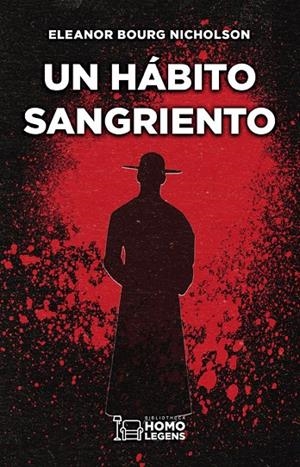 HÁBITO SANGRIENTO, UN | 9788417407803 | BOURG NICHOLSON, ELEANOR