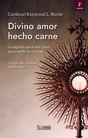 DIVINO AMOR HECHO CARNE | 9788417407469 | BURKE, CARDENAL RAYMOND LEO