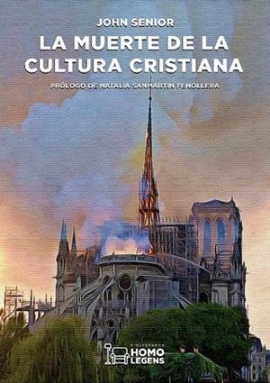 MUERTE DE LA CULTURA CRISTIANA, LA | 9788417407483 | SENIOR, JOHN