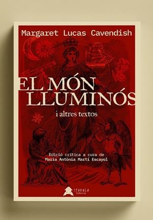 MÓN LLUMINÓS I ALTRES TEXTOS, EL | 9788412443240 | LUCAS CAVENDISH, MARGARET