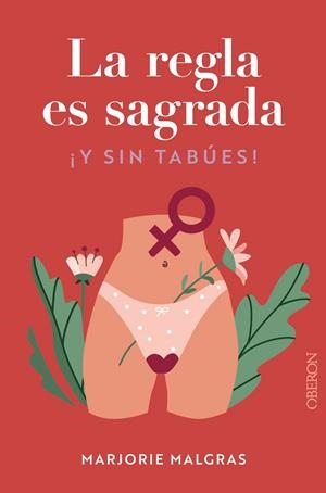 REGLA ES SAGRADA, LA. Y SIN TABÚES | 9788441548763 | MALGRAS, MARJORIE / BERTAUDIÈRE, JULIETTE