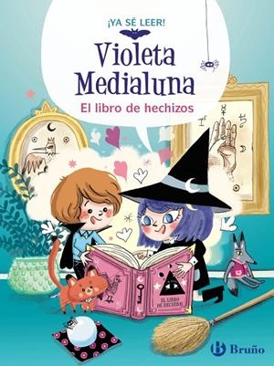 VIOLETA MEDIALUNA 01. EL LIBRO DE HECHIZOS | 9788469640012 | ALMÉRAS, ARNAUD