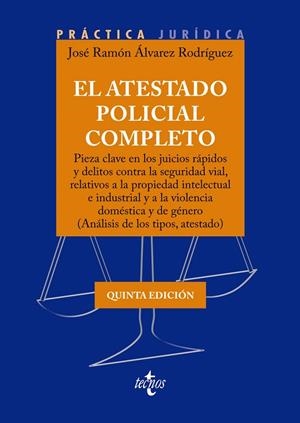 ATESTADO POLICIAL COMPLETO, EL | 9788430989140 | ÁLVAREZ RODRÍGUEZ, JOSÉ RAMÓN