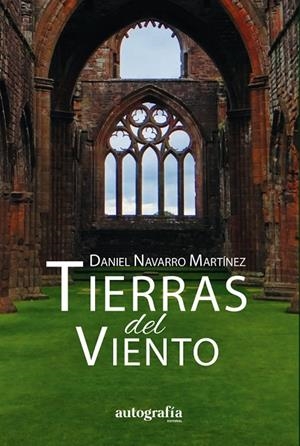 TIERRAS DEL VIENTO, LAS | 9788419925831 | NAVARRO MARTÍNEZ, DANIEL